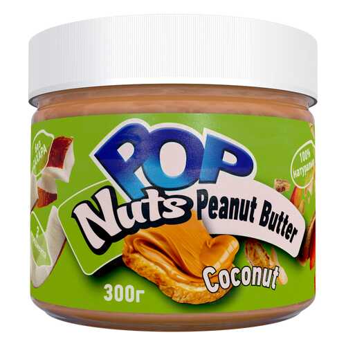 Арахисовая паста POP Nuts Peanut Butter Coconut,300 г в Газпромнефть